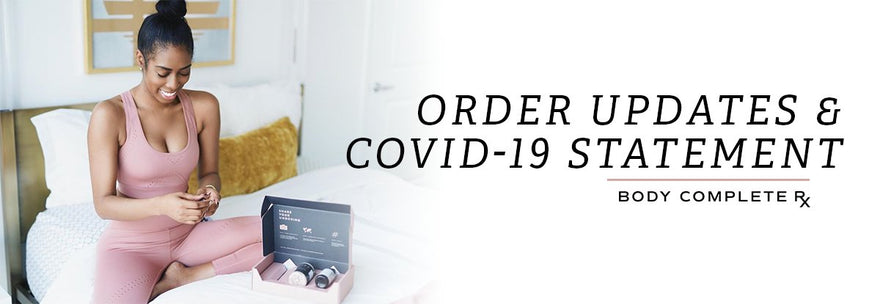 ORDER UPDATES & COVID-19 STATEMENT